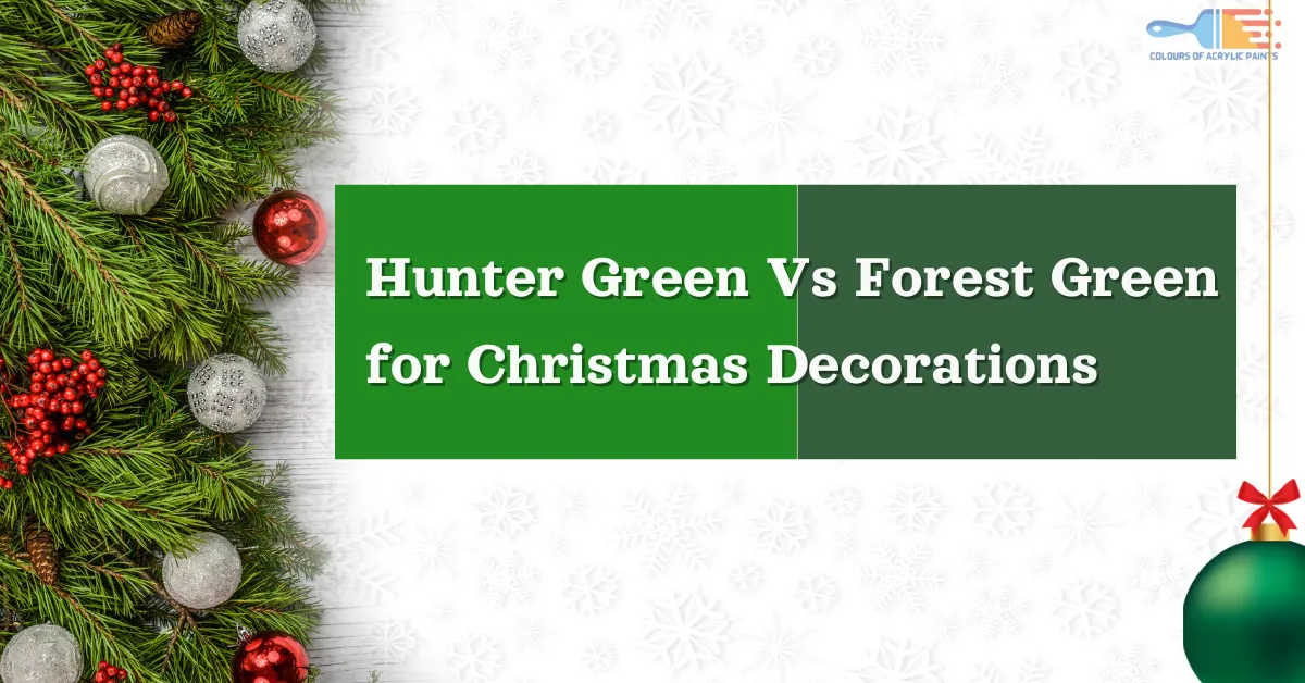 Hunter Vs Forest Green for Christmas