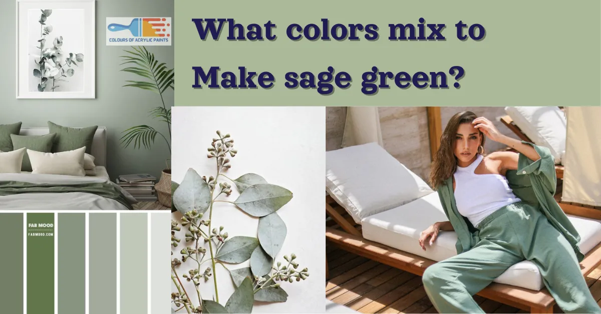 How To Make Sage Green Colour, Acrylic Colour Mixing